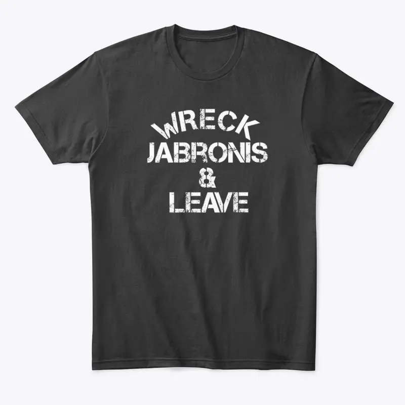 Wreck jaBROnis And Leave